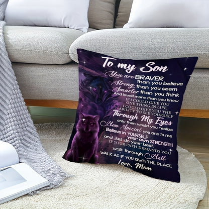 Inspirational pillow cover for son, 44.96x44.96 cm, single-sided print, polyester, contemporary style. Perfect for bedroom sofa or hotel decor. Gift from mother.