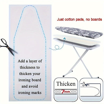 The Ironing Board Felt Pad is long-lasting and does not require electricity. It is reusable and features a thickened, anti-scratch protective cover that is easy to clean. Please note, boards are not included.