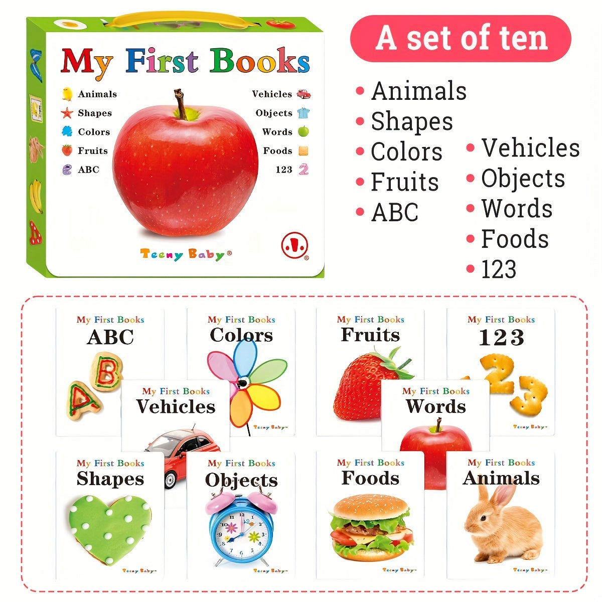 TEENYBABY My First Books Set of 10 - Educational board books for kids on shapes, colors, animals, vehicles, ABC, published in 2022 by Sunshine Children's Educational Association.