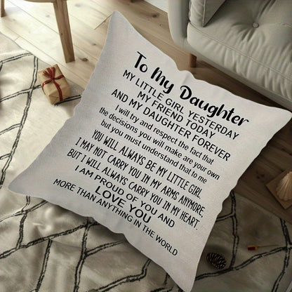 1pc Daughter's Treasure Forever My Daughter Pillow Case, Mom & Dad's Birthday Gift, Home Decor, 44.96x44.96cm, Pillow Insert Not Included