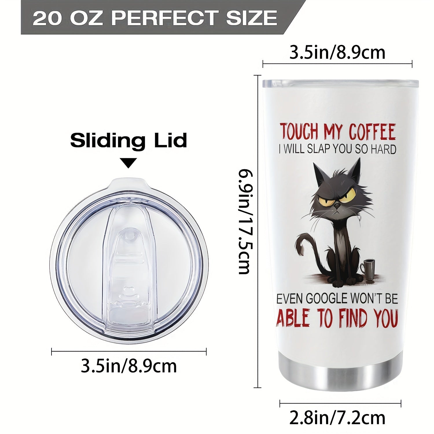 20oz stainless steel coffee tumbler with funny print. Perfect gift for parents, relatives, and friends. Touch my coffee and I will slap you!